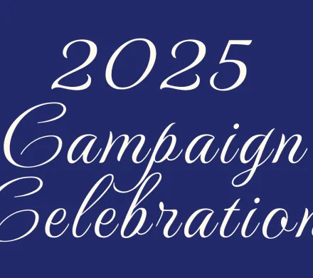 2025 Campaign Celebration written in fancy script